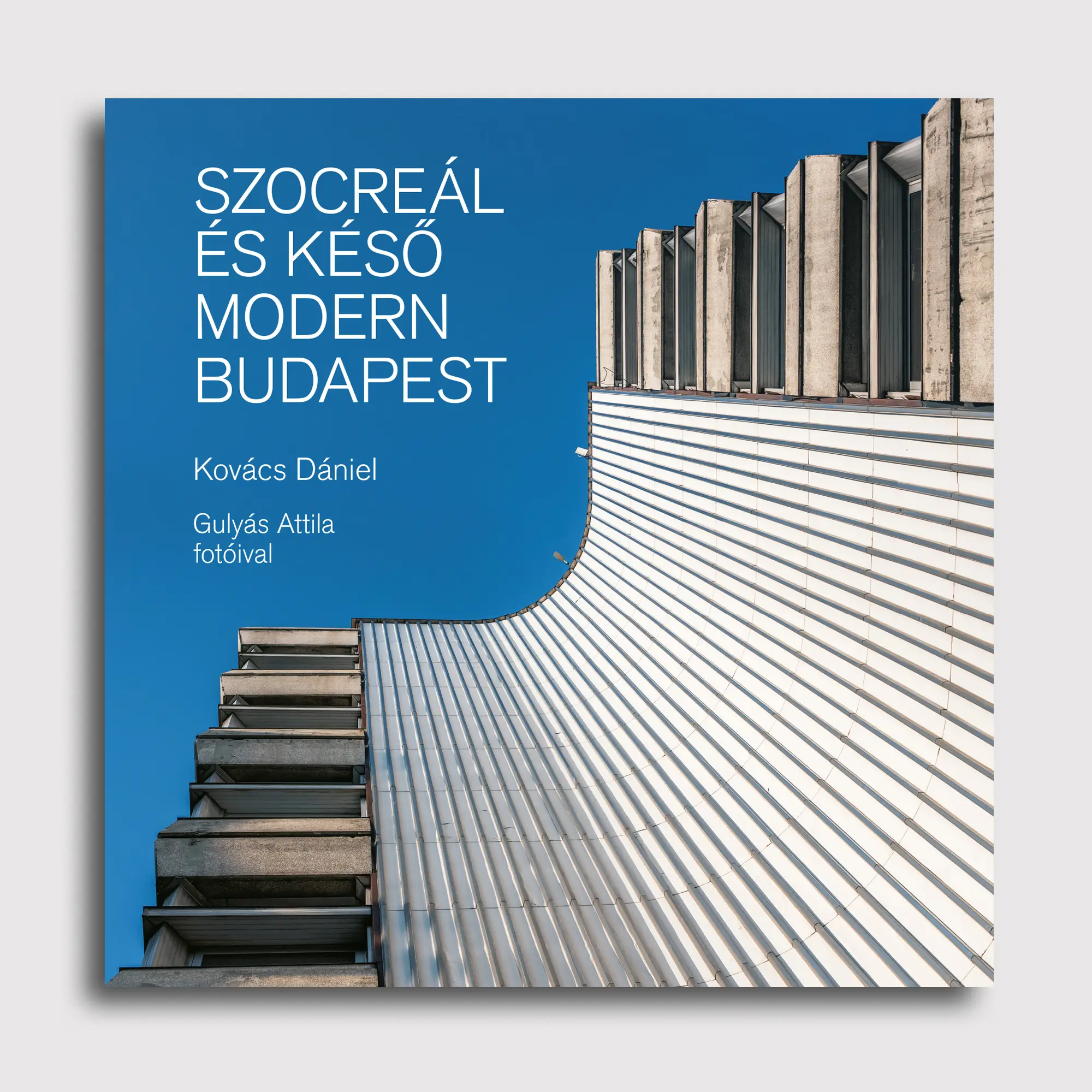 Szocreál és késő modern Budapest könyv